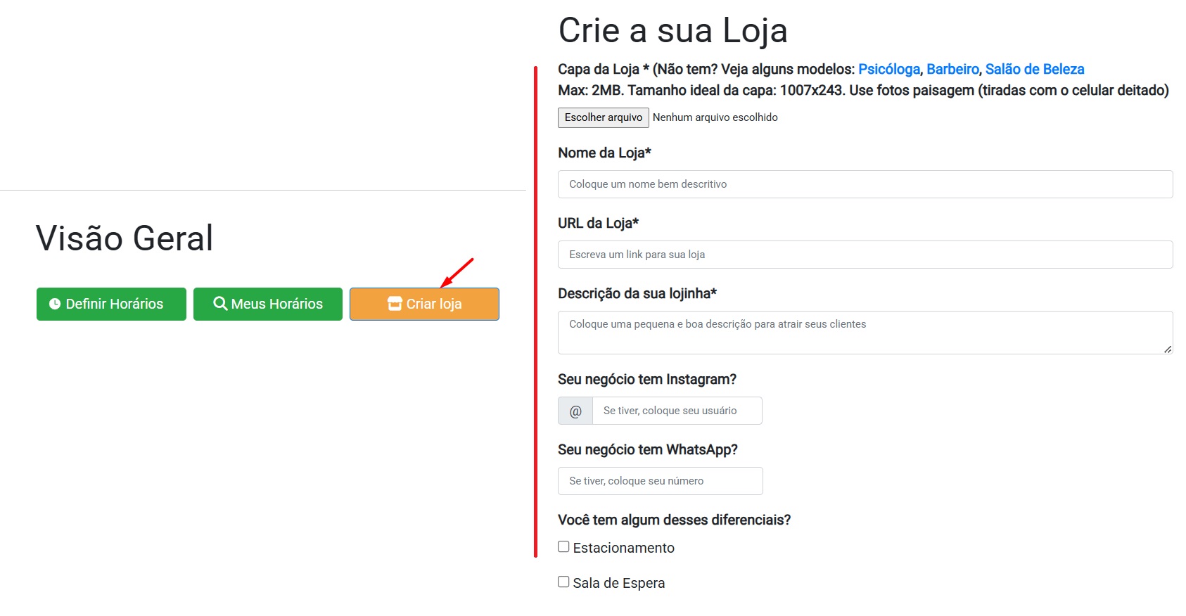 Imagem mostrando como criar uma loja, clicando no botão Criar Loja e depois preenchendo os campos da loja